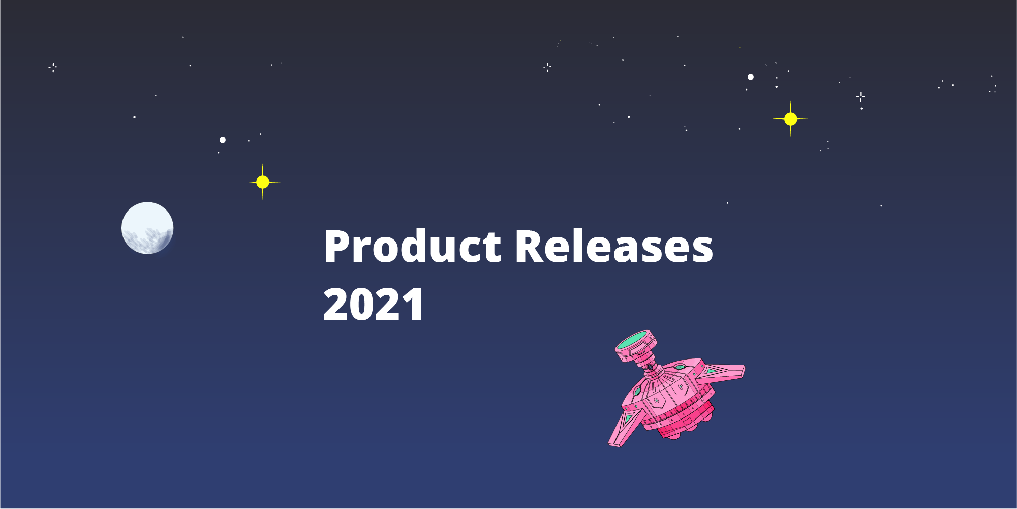 Product Releases 2021: A year in review