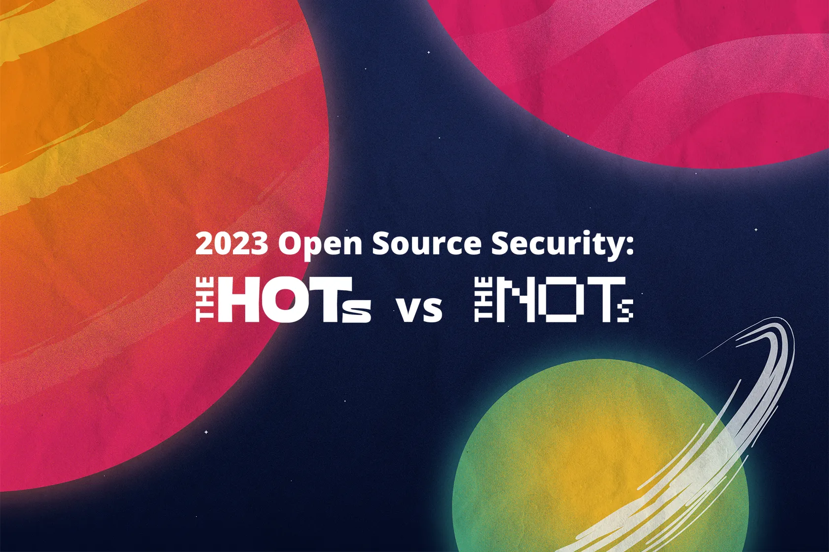 The HOTs vs the NOTs in open source security -23